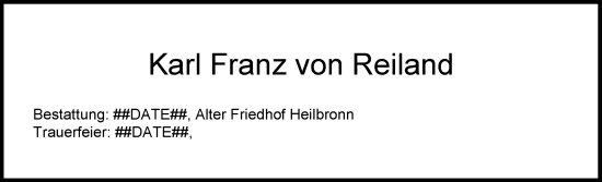Traueranzeige von Karl Franz von Reiland von Online-Ausgabe